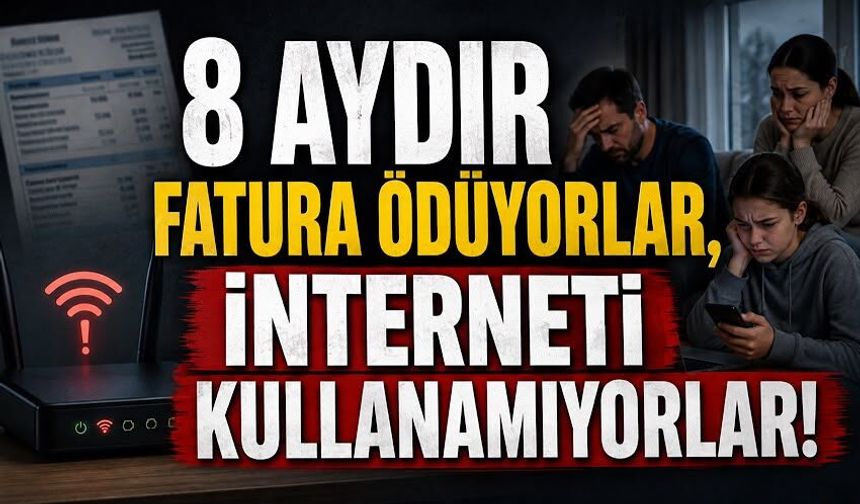 8 aydır fatura ödüyorlar, interneti kullanamıyorlar!
