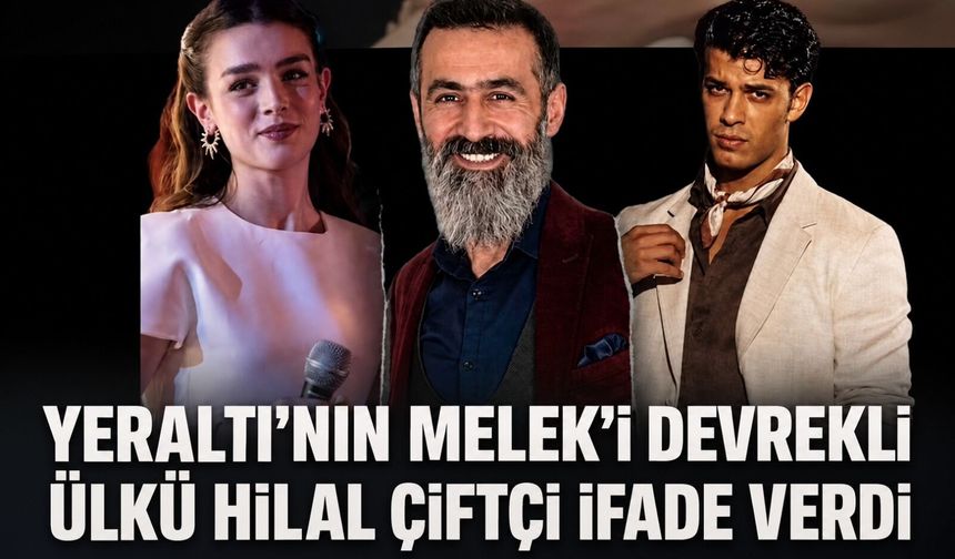 Yeraltı’nın Melek’i Devrekli Ülkü Hilal Çiftçi ifade verdi