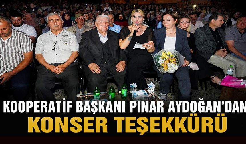 Kooperatif Başkanı Pınar Aydoğan’dan konser teşekkürü