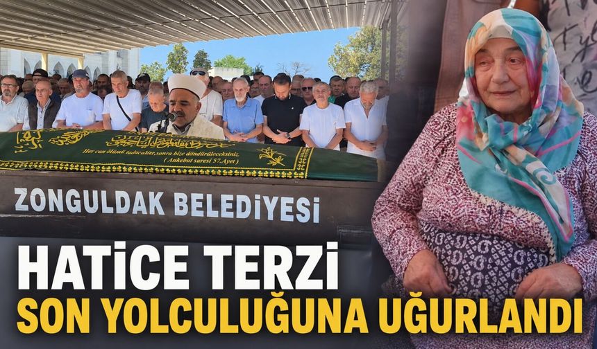 Hatice Terzi son yolculuğuna uğurlandı
