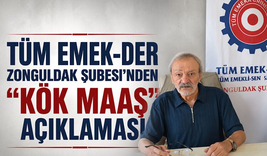 TÜM EMEK-DER Zonguldak Şubesi’nden “kök maaş” açıklaması