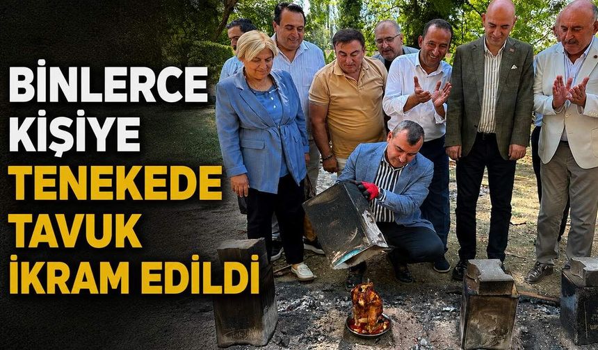 Binlerce kişiye tenekede tavuk ikram edildi