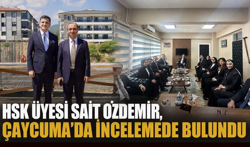 HSK Üyesi Sait Özdemir, Çaycuma'da incelemede bulundu
