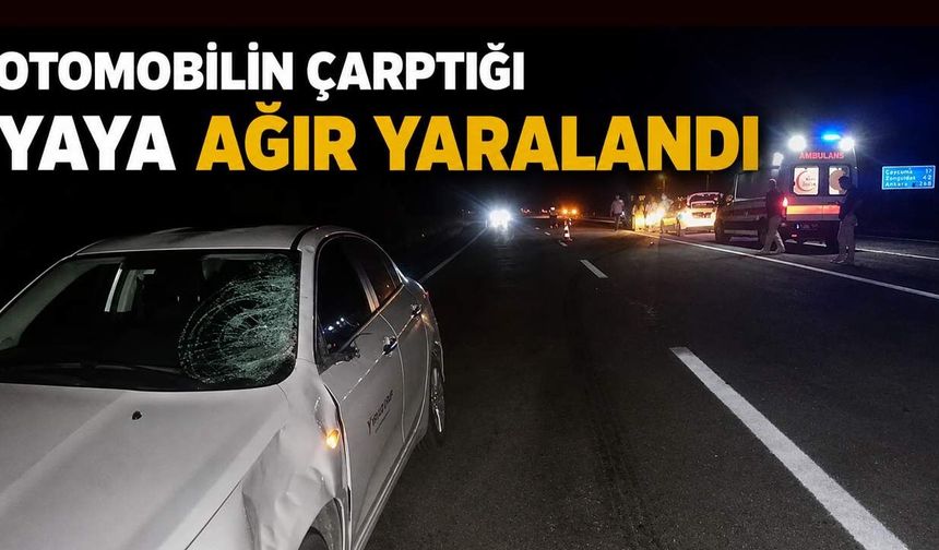 Otomobilin çarptığı yaya ağır yaralandı