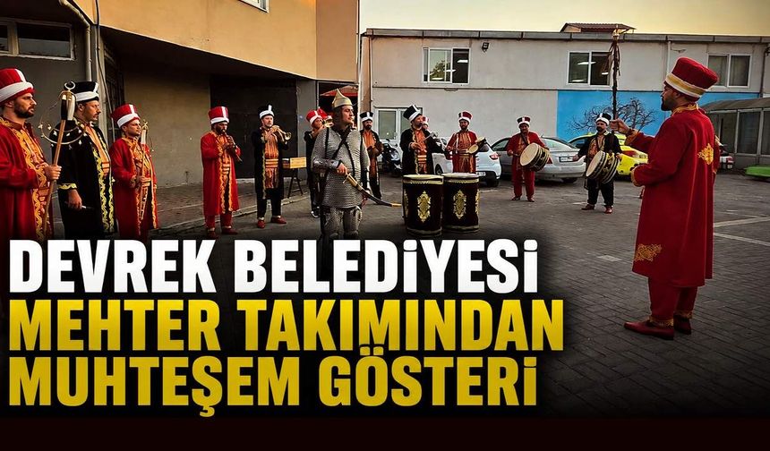 Devrek Belediyesi Mehter Takımı'ndan muhteşem gösteri