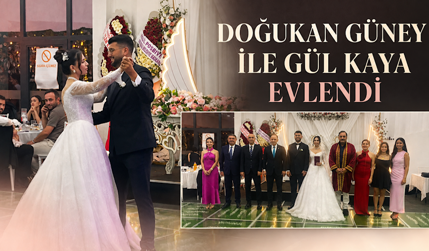 Doğukan Güney ile Gül Kaya evlendi