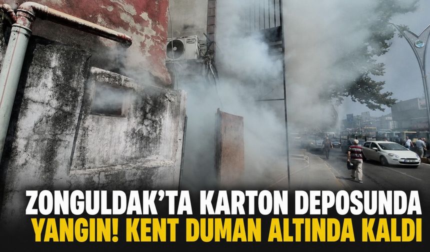 Zonguldak’ta karton deposunda yangın! Kent duman altında kaldı