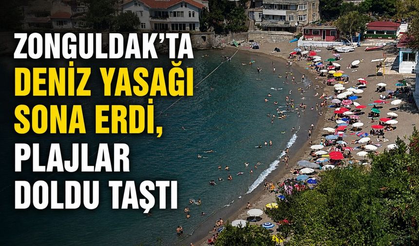 Zonguldak’ta deniz yasağı sona erdi, plajlar doldu taştı