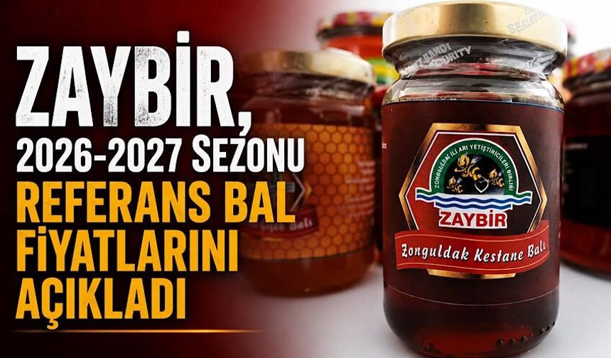 ZAYBİR, 2026-2027 sezonu referans bal fiyatlarını açıkladı