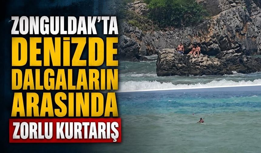 Zonguldak'ta denizde dalgaların arasında zorlu kurtarış