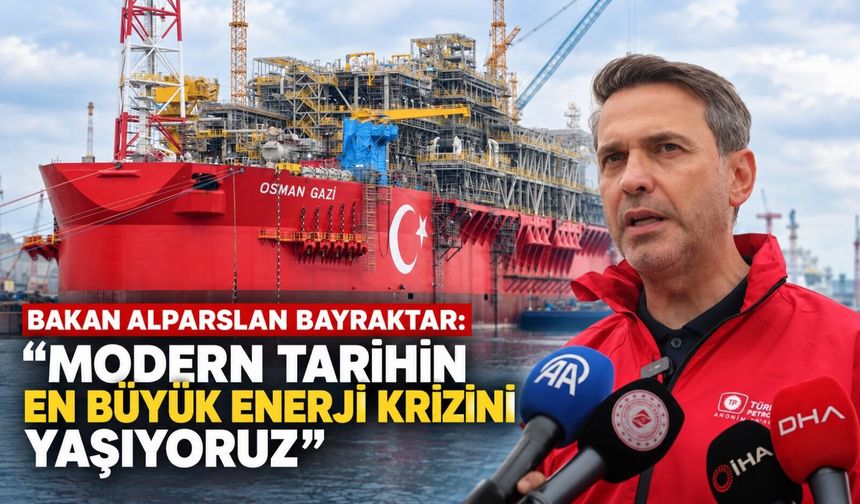 Bakan Alparslan Bayraktar: 'Modern tarihin en büyük enerji krizini yaşıyoruz'