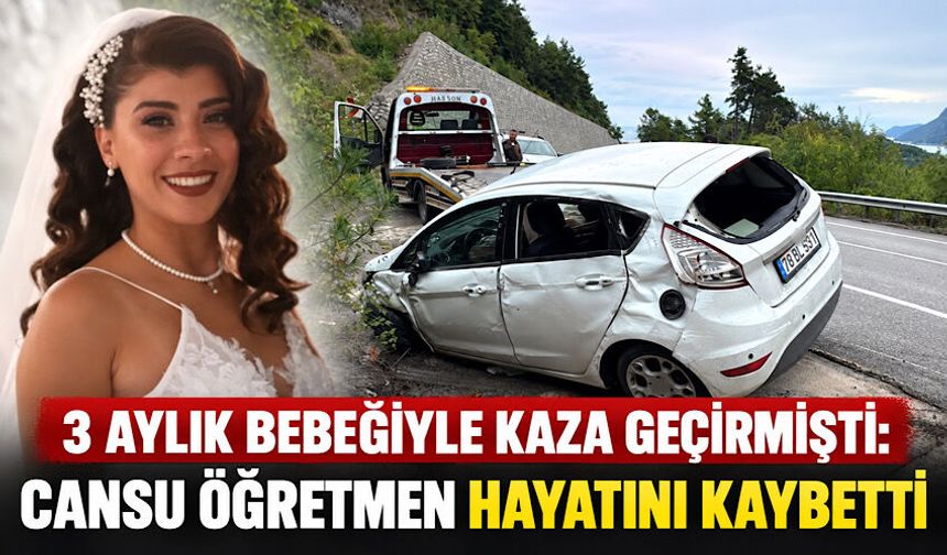 3 aylık bebeğiyle kaza geçirmişti: Cansu öğretmen hayatını kaybetti