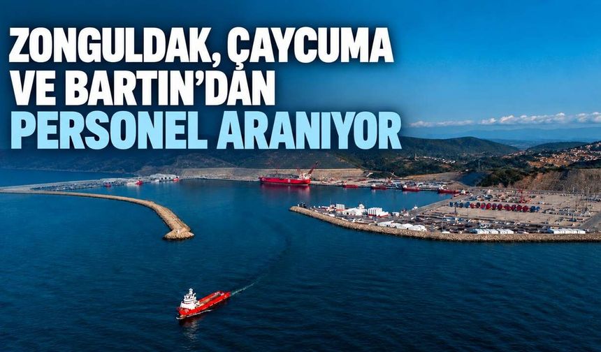 Zonguldak, Çaycuma ve Bartın'dan personel aranıyor