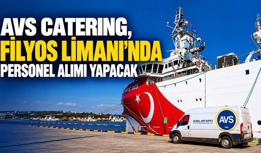 AVS Catering, Filyos Limanı’nda personel alımı yapacak