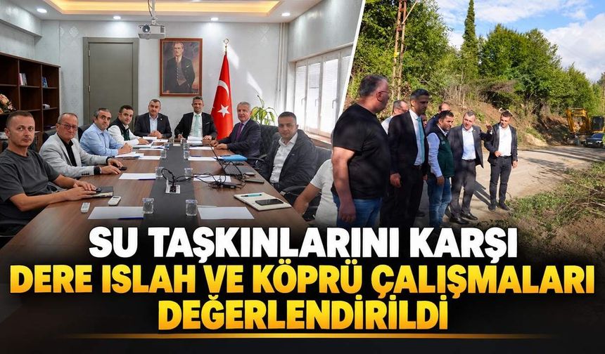 Su taşkınlarına karşı dere ıslah ve köprü çalışmaları değerlendirildi