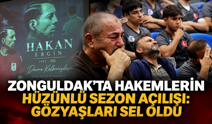 Zonguldak'ta hakemlerin hüzünlü sezon açılışı: Gözyaşları sel oldu