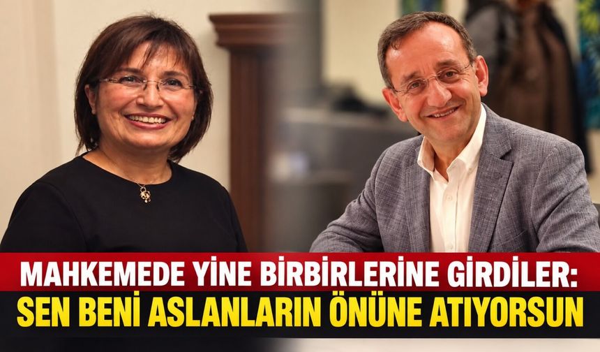 Mahkemede yine birbirlerine girdiler: Sen beni aslanların önüne atıyorsun