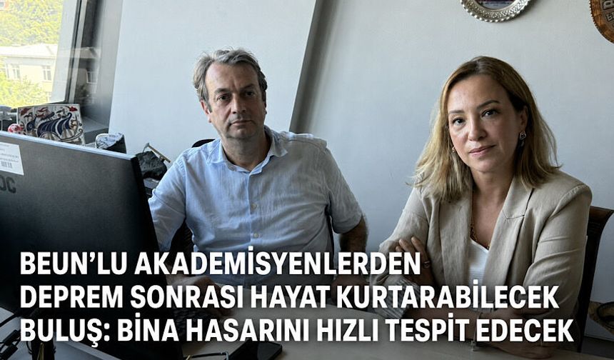 BEUN'lu akademisyenlerden deprem sonrası hayat kurtarabilecek buluş: Bina hasarını hızlı tespit edecek
