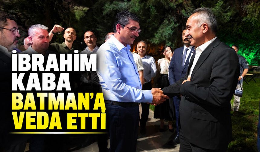 İbrahim Kaba Batman’a veda etti