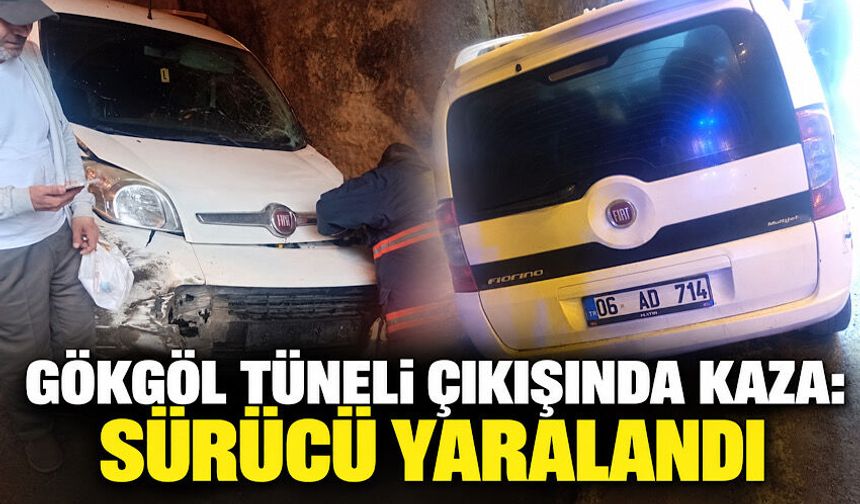 Gökgöl Tüneli çıkışında kaza: Sürücü yaralandı