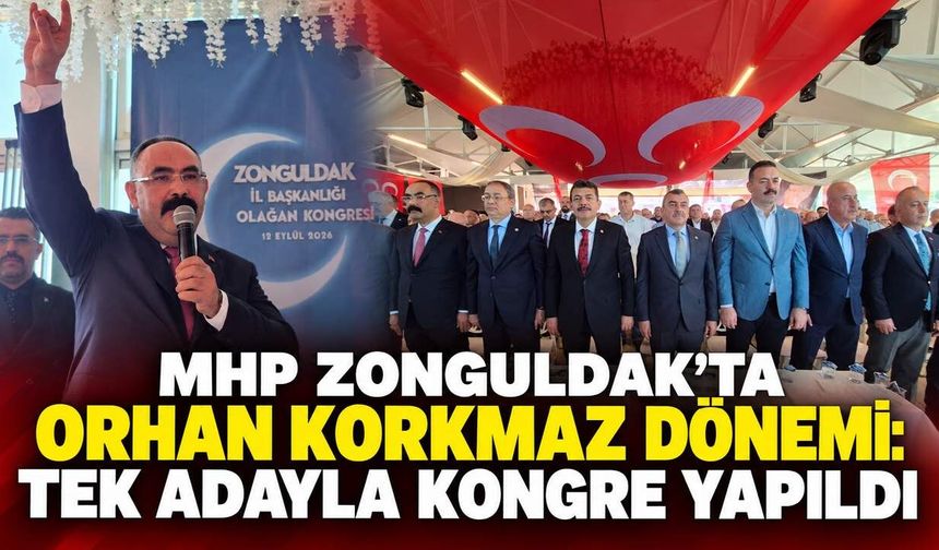 MHP Zonguldak’ta Orhan Korkmaz dönemi: Tek adayla kongre yapıldı