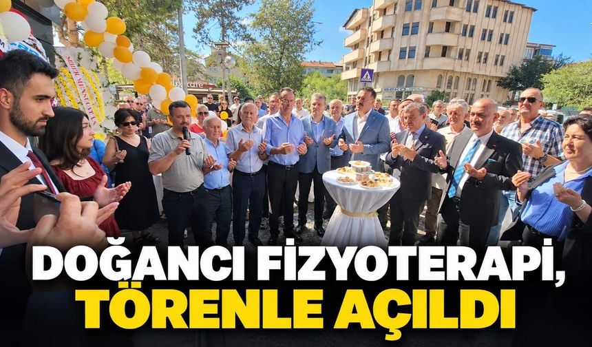 Doğancı Fizyoterapi, törenle açıldı