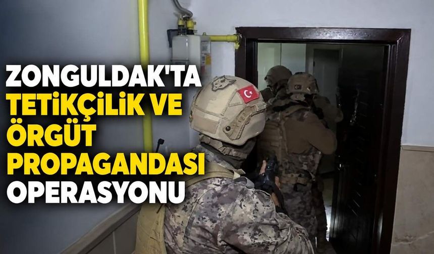 Zonguldak'ta tetikçilik ve örgüt propagandası operasyonu
