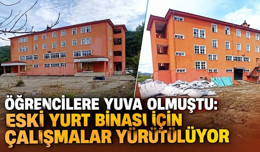 Öğrencilere yuva olmuştu: Eski yurt binası için  çalışmalar yürütülüyor