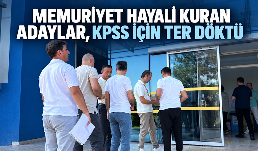 Memuriyet hayali kuran adaylar KPSS için ter döktü