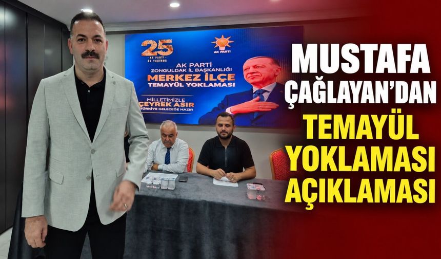 Mustafa Çağlayan'dan temayül yoklaması açıklaması