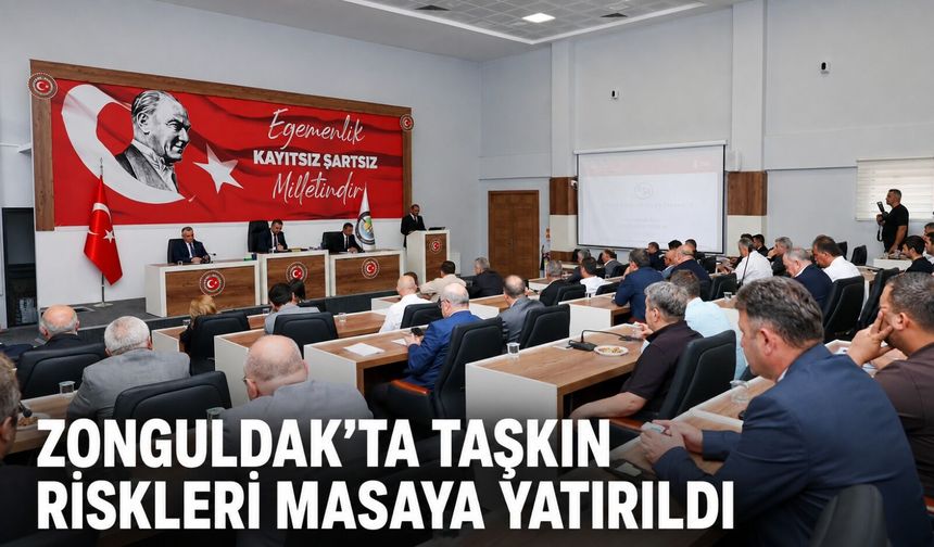 Zonguldak’ta taşkın riskleri masaya yatırıldı