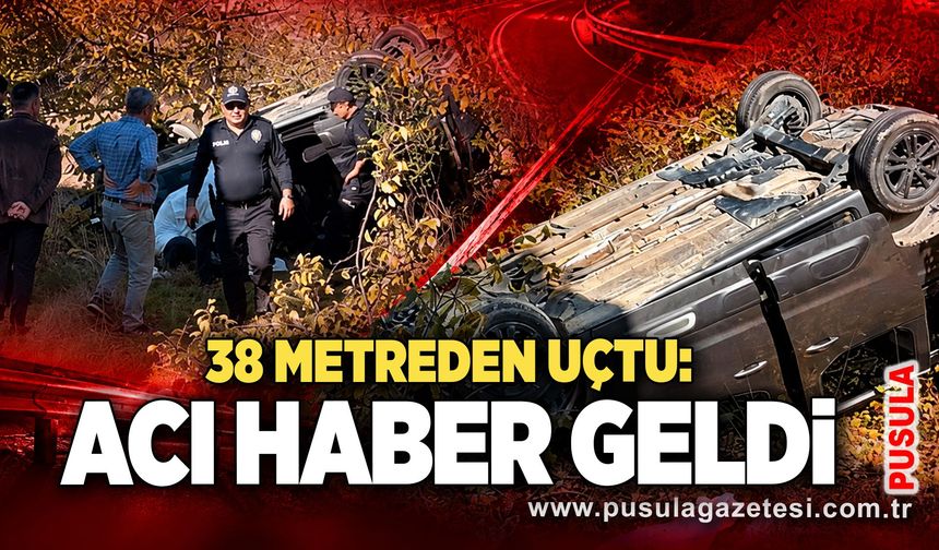 38 metreden uçtu! Acı haber geldi