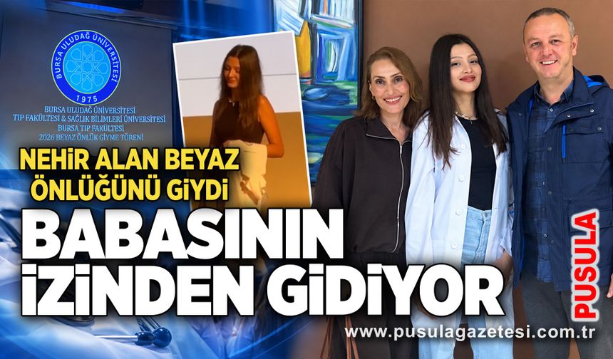 Babasının izinden gidiyor: Nehir Alan beyaz önlüğünü giydi