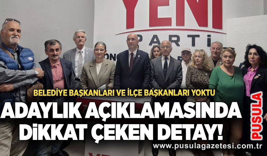 Adaylık açıklamasında dikkat çeken detay: Belediye başkanları ve ilçe başkanları yoktu