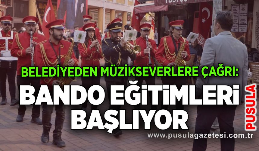 Belediyeden müzikseverlere çağrı: Bando eğitimleri başlıyor