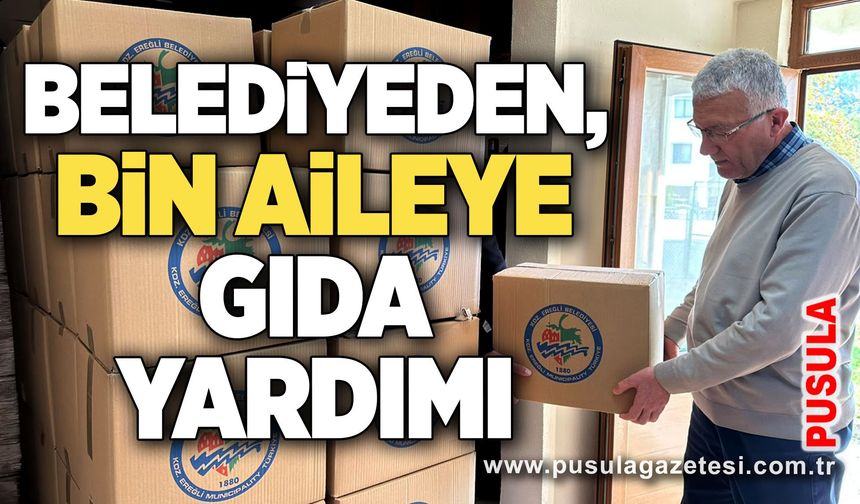 Belediyeden, bin aileye gıda yardımı