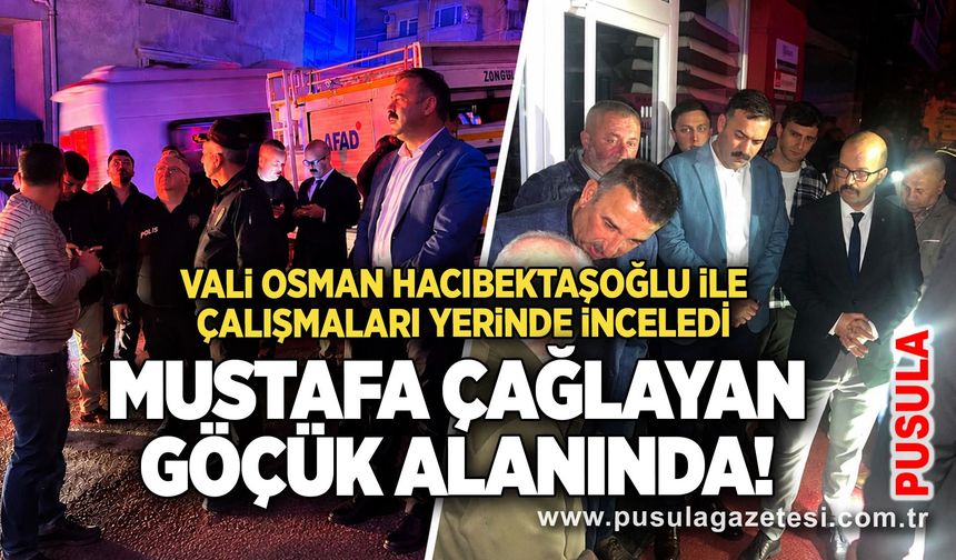 Mustafa Çağlayan göçük alanında! Vali Osman Hacıbektaşoğlu ile çalışmaları yerinde inceledi