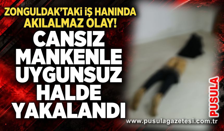 Zonguldak'taki iş hanında akılalmaz olay! Cansız mankenle uygunsuz halde yakalandı