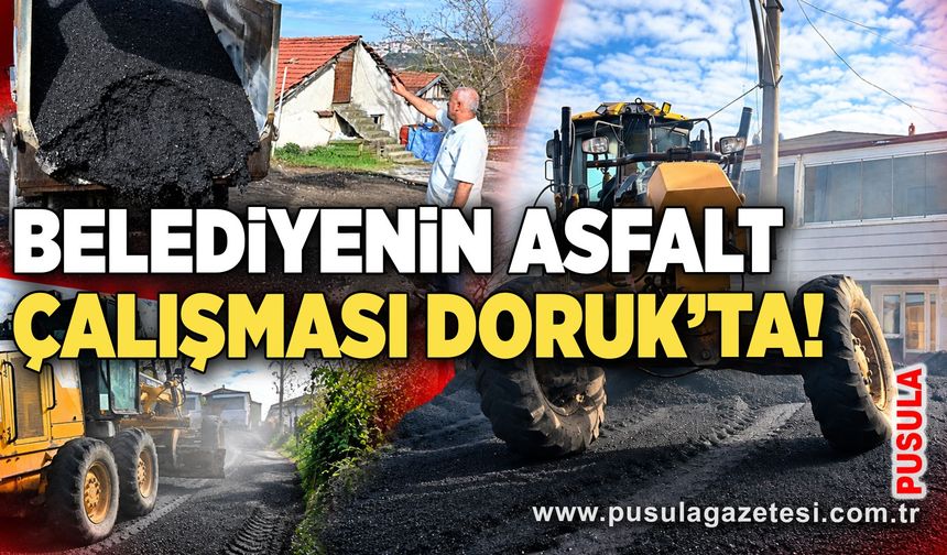 Belediyenin asfalt çalışması Doruk’ta!