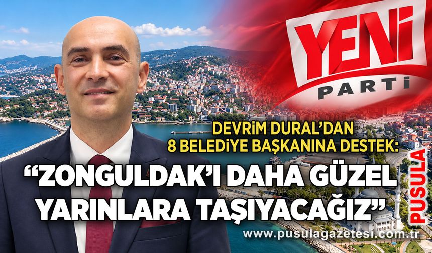 Devrim Dural’dan 8 belediye başkanına destek: “Zonguldak’ı daha güzel yarınlara taşıyacağız”