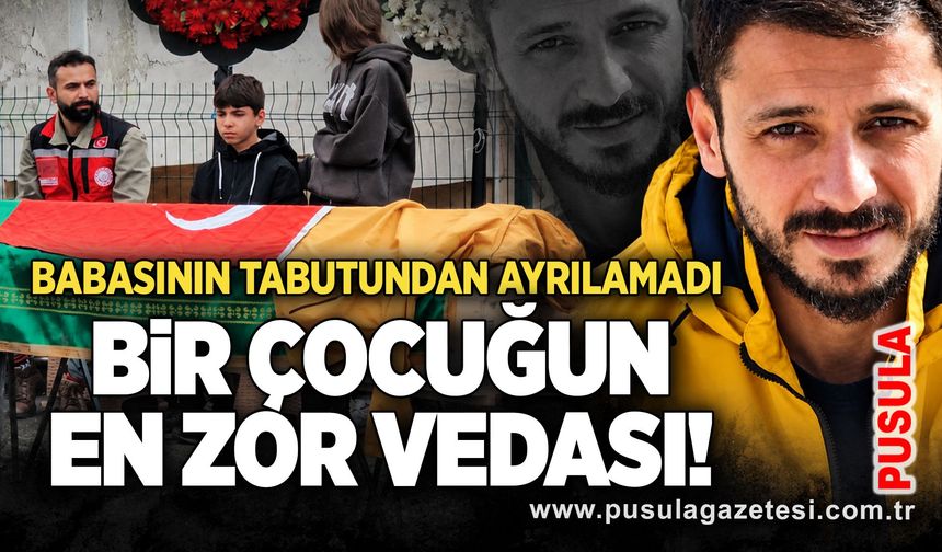 Bir çocuğun en zor vedası! Babasının tabutundan ayrılamadı