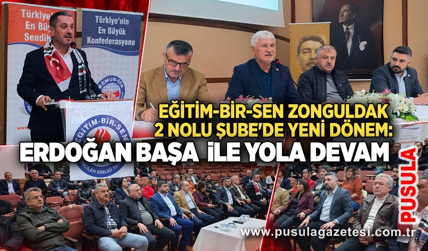 Eğitim-Bir-Sen Zonguldak 2 Nolu Şube'de yeni dönem: Erdoğan Başar ile yola devam