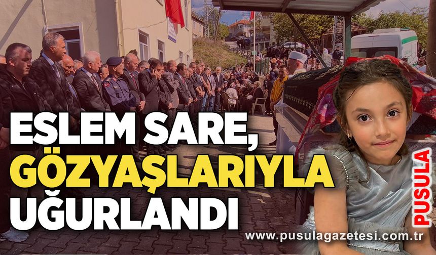 Eslem Sare, gözyaşlarıyla uğurlandı