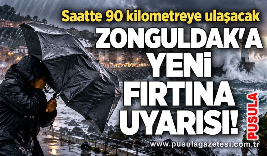 Zonguldak'a yeni fırtına uyarısı! Saatte 90 kilometreye ulaşacak