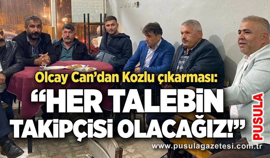 Olcay Can’dan Kozlu çıkarması: “Her talebin takipçisi olacağız!”