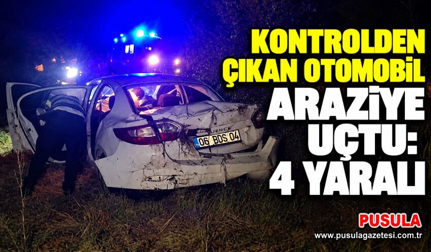Kontrolden çıkan otomobil araziye uçtu: 4 yaralı