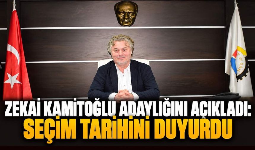 Zekai Kamitoğlu adaylığını açıkladı: Seçim tarihini duyurdu