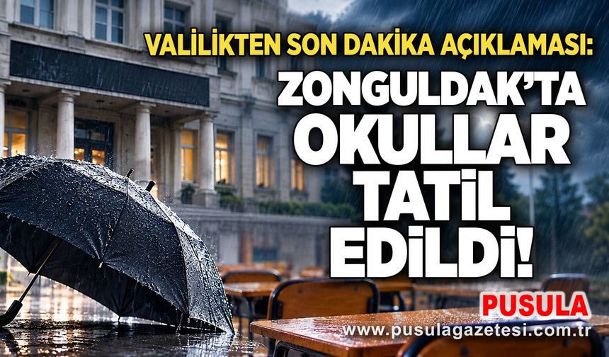 Valilikten son dakika açıklaması: Zonguldak’ta okullar tatil edildi!