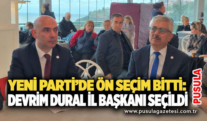 Yeni Parti'de ön seçim bitti: Devrim Dural il başkanı seçildi