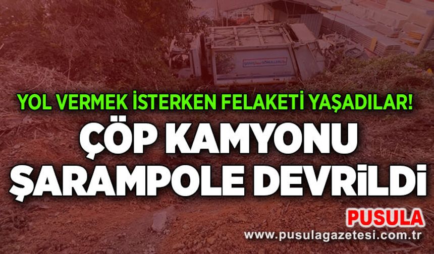 Yol vermek isterken felaketi yaşadılar! Çöp kamyonu şarampole devrildi